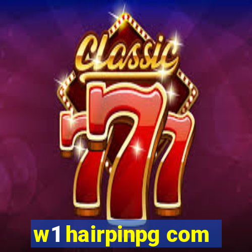 w1 hairpinpg com