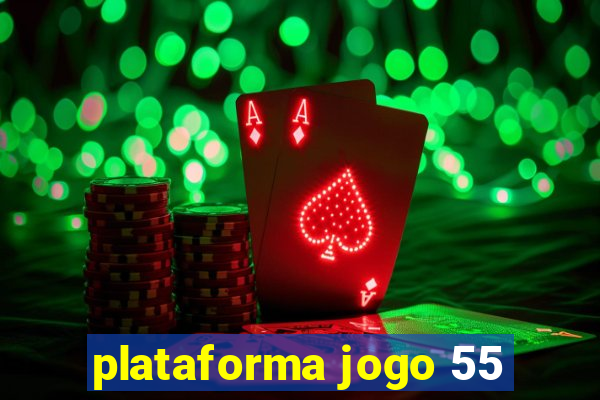 plataforma jogo 55