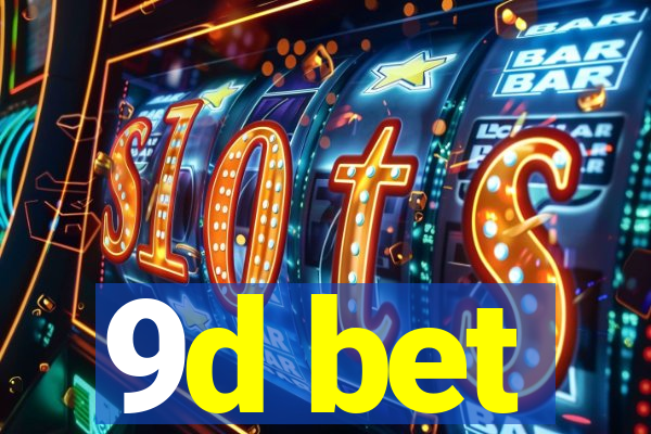 9d bet