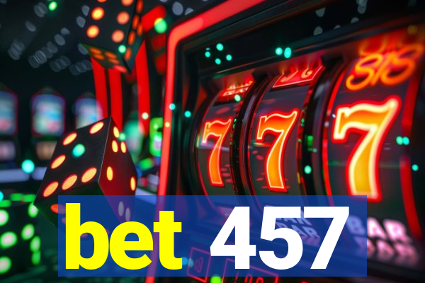 bet 457