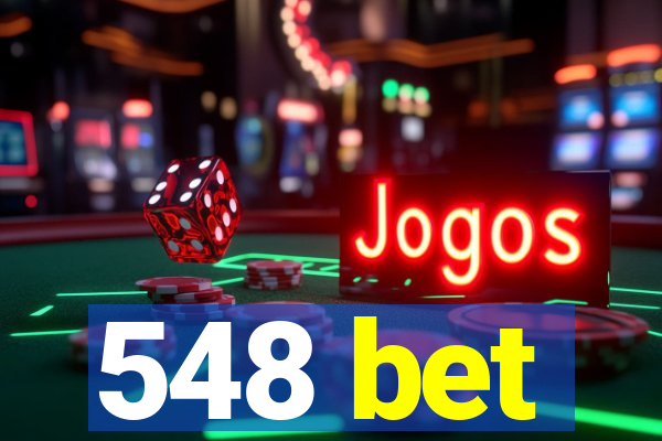 548 bet