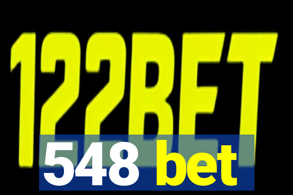548 bet