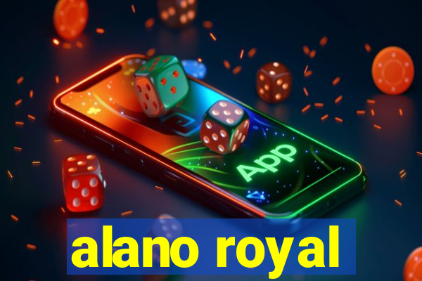 alano royal