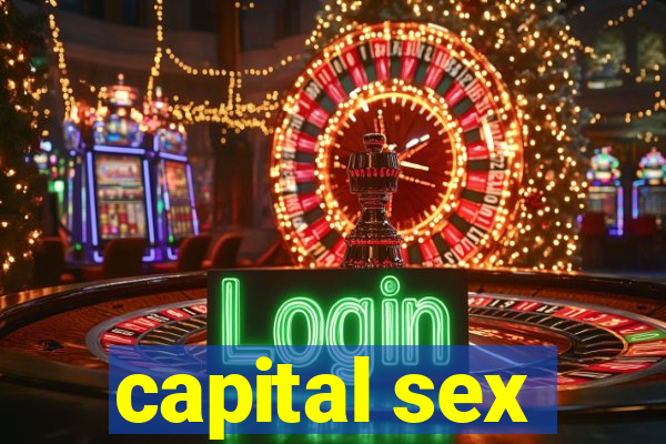 capital sex