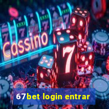 67bet login entrar