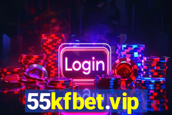 55kfbet.vip