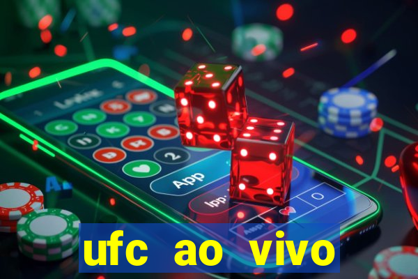 ufc ao vivo assistir online