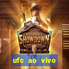 ufc ao vivo assistir online