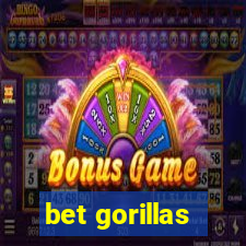 bet gorillas