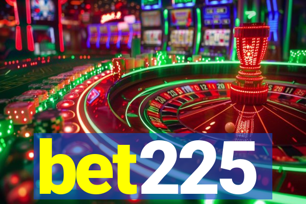 bet225
