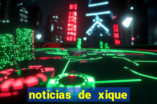 noticias de xique xique bahia
