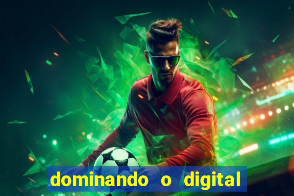dominando o digital definitivo reclame aqui