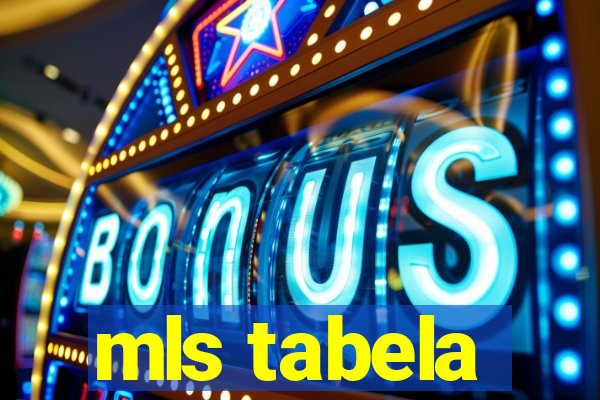 mls tabela