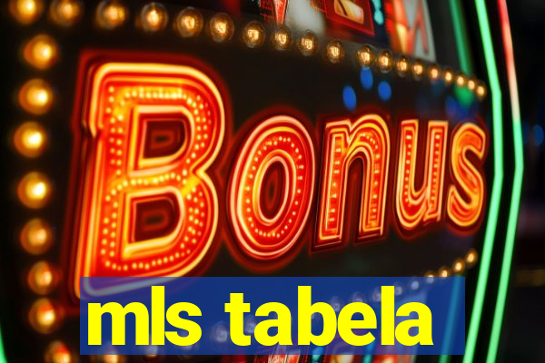 mls tabela