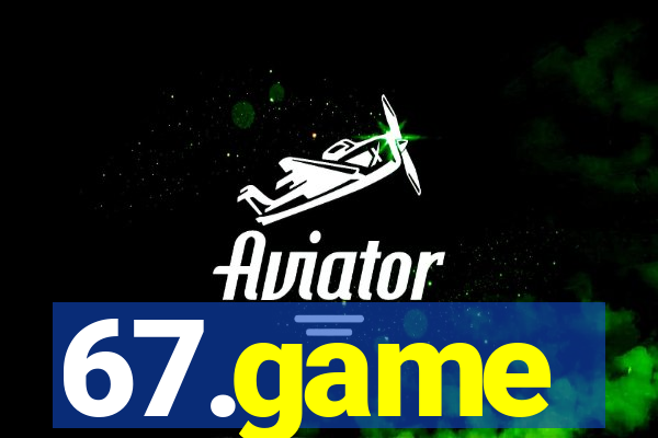 67.game