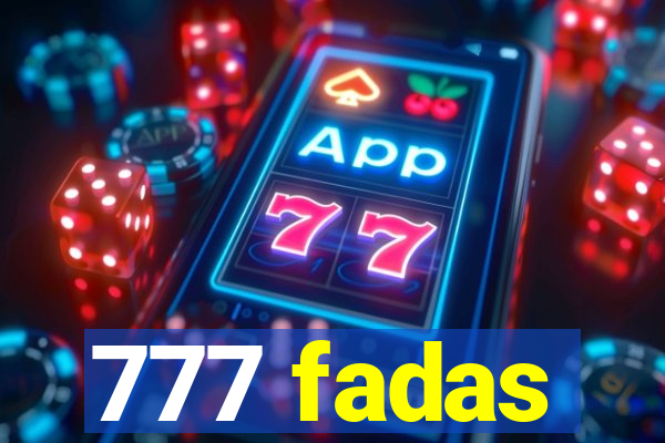777 fadas