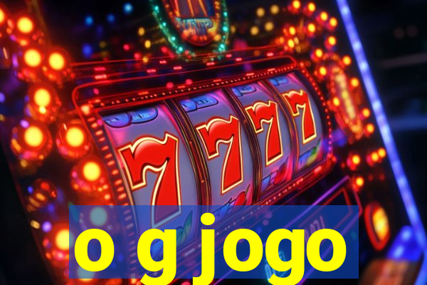 o g jogo