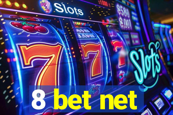 8 bet net