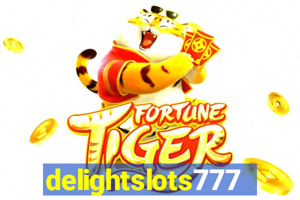 delightslots777