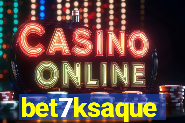 bet7ksaque