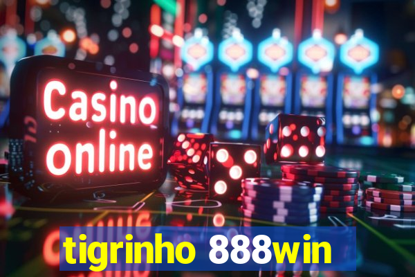 tigrinho 888win