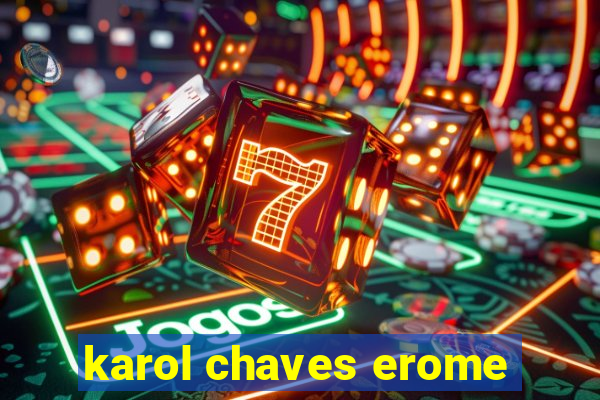 karol chaves erome
