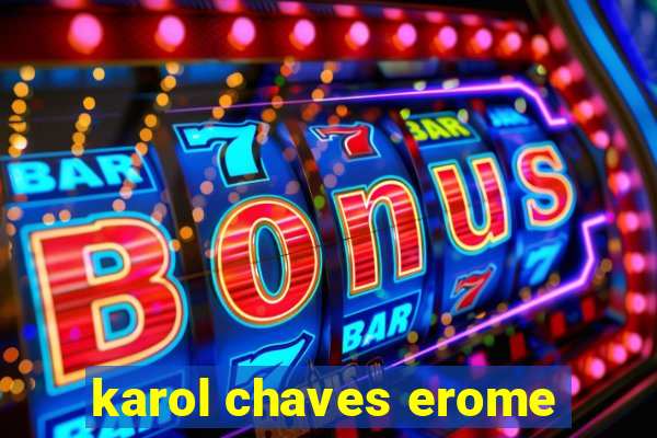 karol chaves erome