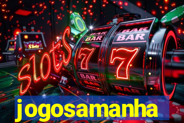 jogosamanha