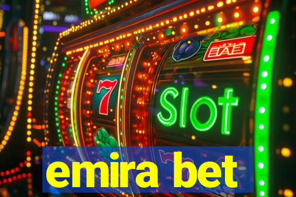 emira bet