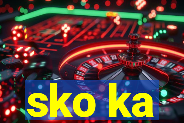 sko ka