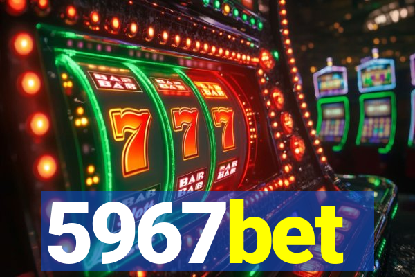 5967bet