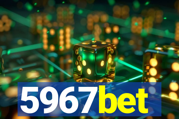 5967bet