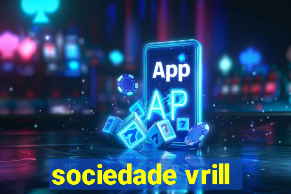 sociedade vrill