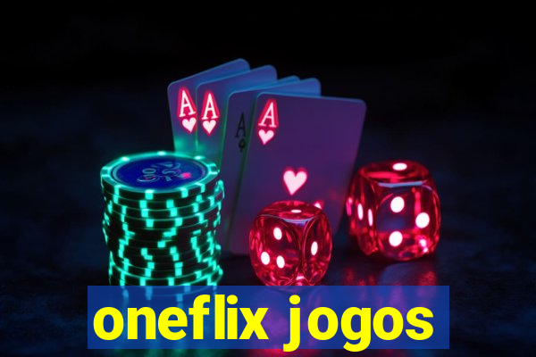 oneflix jogos
