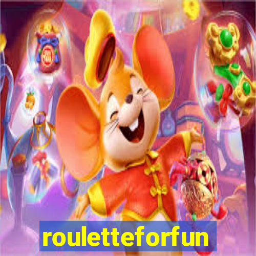 rouletteforfun