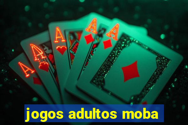 jogos adultos moba