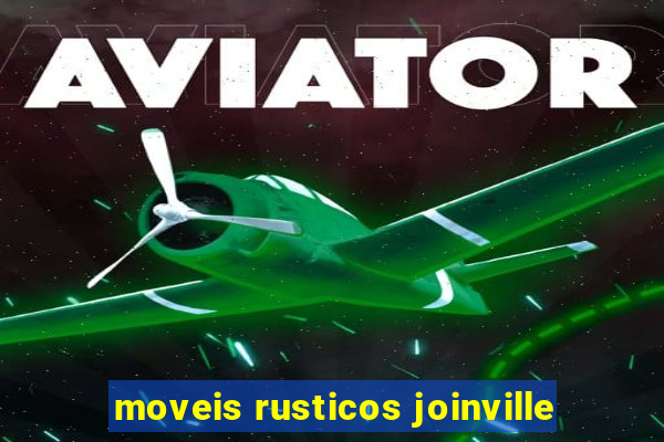 moveis rusticos joinville