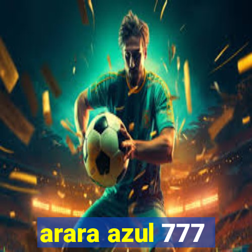 arara azul 777