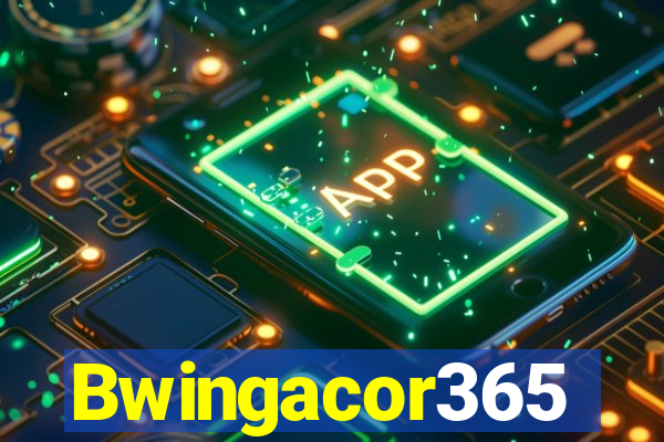 Bwingacor365