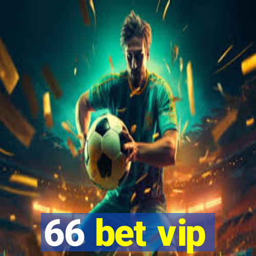 66 bet vip
