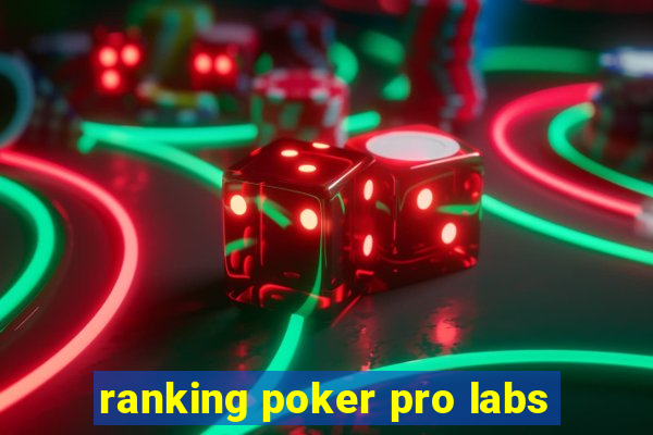 ranking poker pro labs