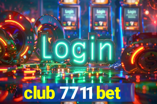 club 7711 bet
