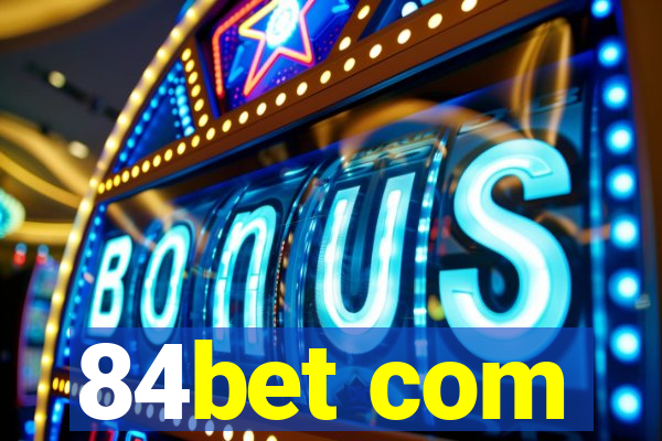 84bet com
