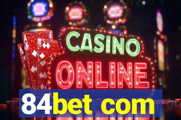 84bet com