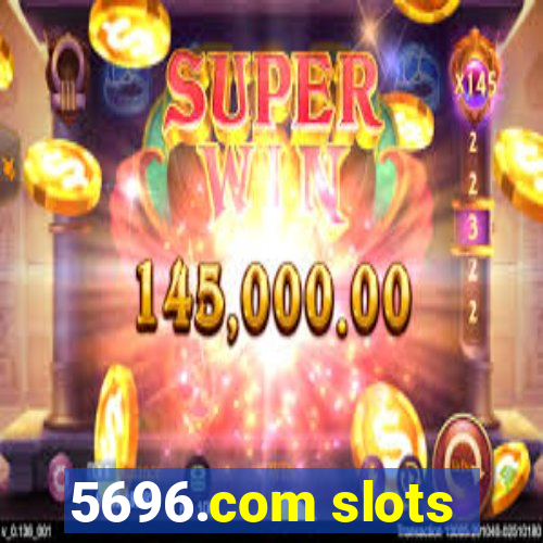 5696.com slots
