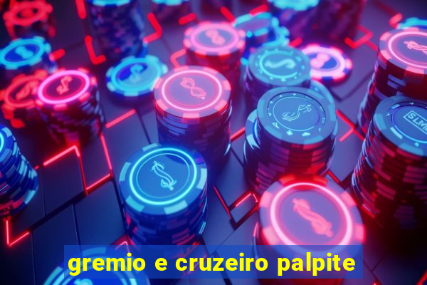 gremio e cruzeiro palpite