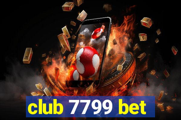 club 7799 bet