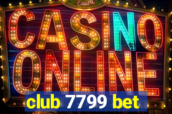 club 7799 bet