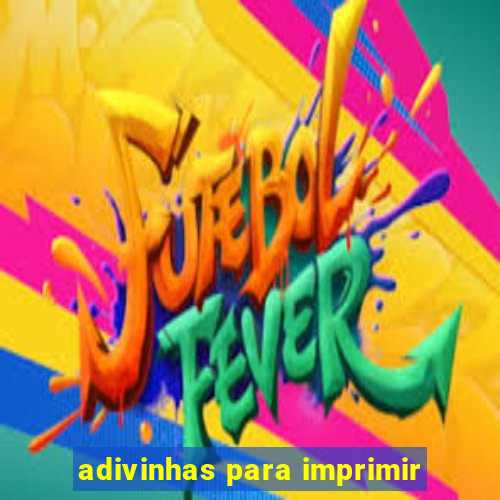adivinhas para imprimir