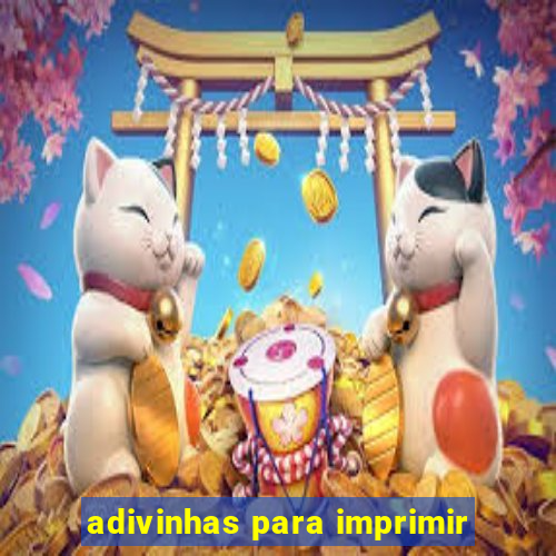 adivinhas para imprimir